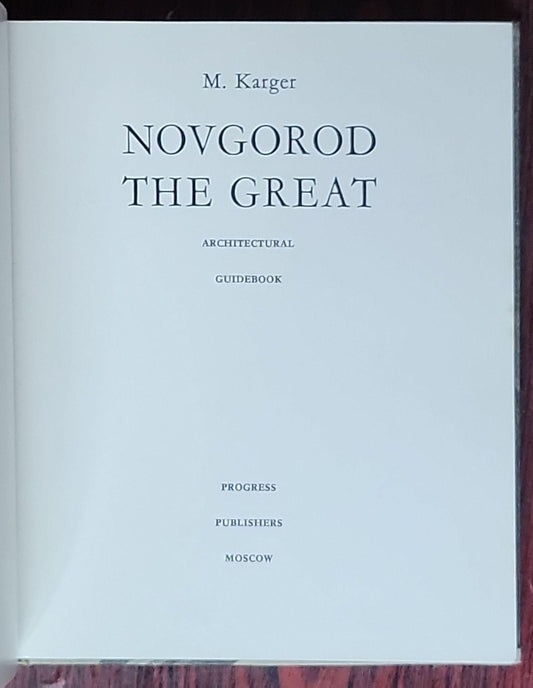 Novgorod the Great: Architectural Guidebook