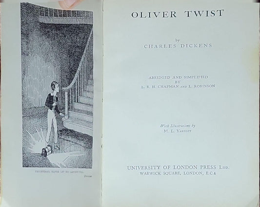 Oliver Twist: by Charles Dickens (abridged and simplified by L. R. H. Chapman and L. Robinson; with illustrations by M. L. Yardley)