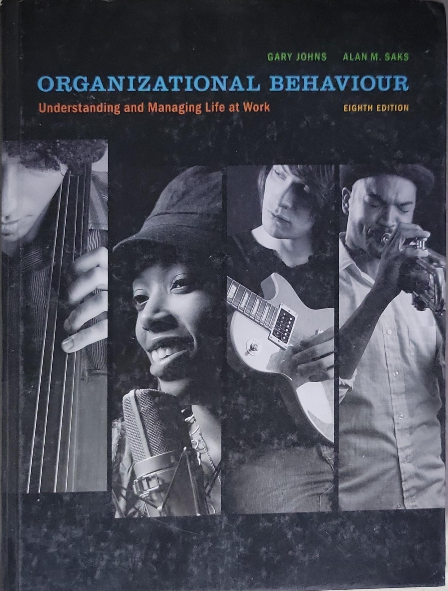 Organizational Behaviour: Understanding and Managing Life at Work (Eighth Edition)