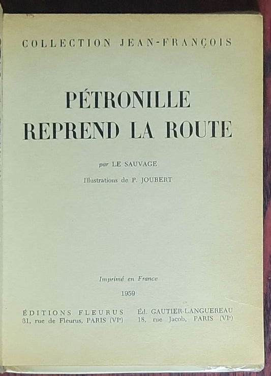 Pétronille reprend la route: par Le Sauvage; Illustrations de P. Joubert