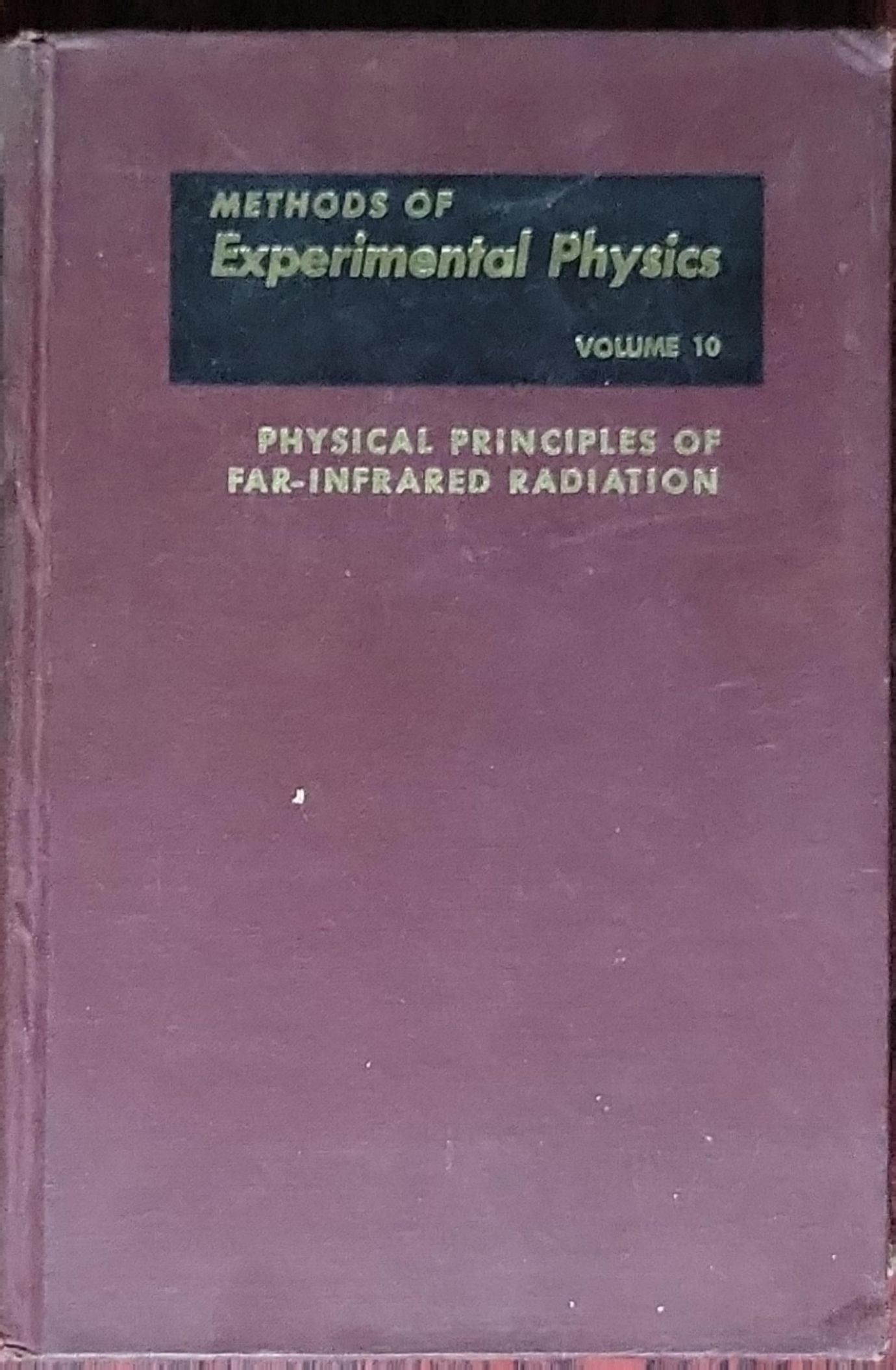 Physical Principles of Far-Infrared Radiation: (Volume 10 of Methods of Experimental Physics)