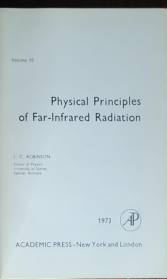Physical Principles of Far-Infrared Radiation: (Volume 10 of Methods of Experimental Physics)