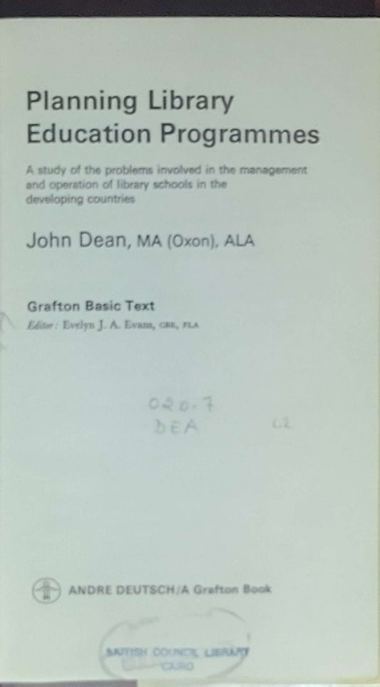 Planning library education programmes: A study of the problems involved in the management and operation of library schools in the developing countries