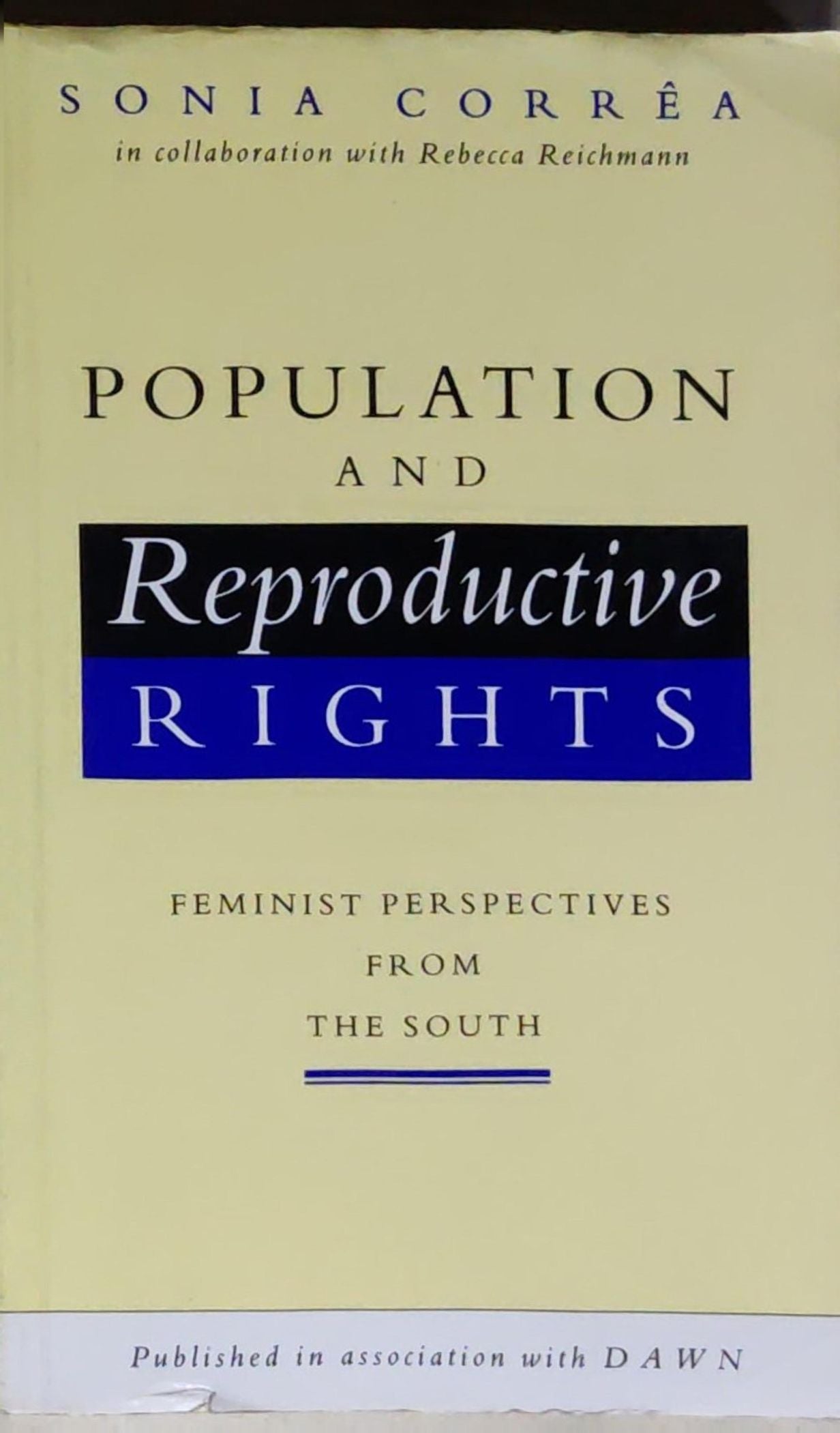 Population and Reproductive Rights: Feminist Perspectives from the South