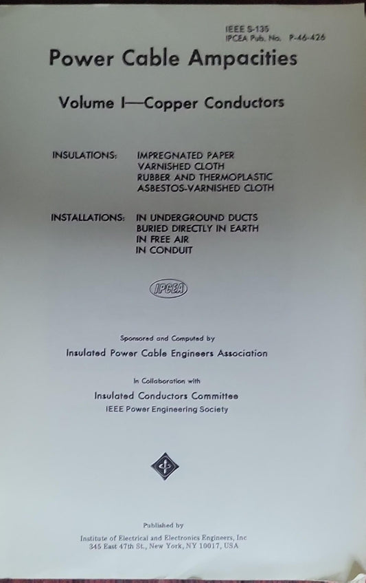 Power Cable Ampacities: Volume I—Copper Conductors