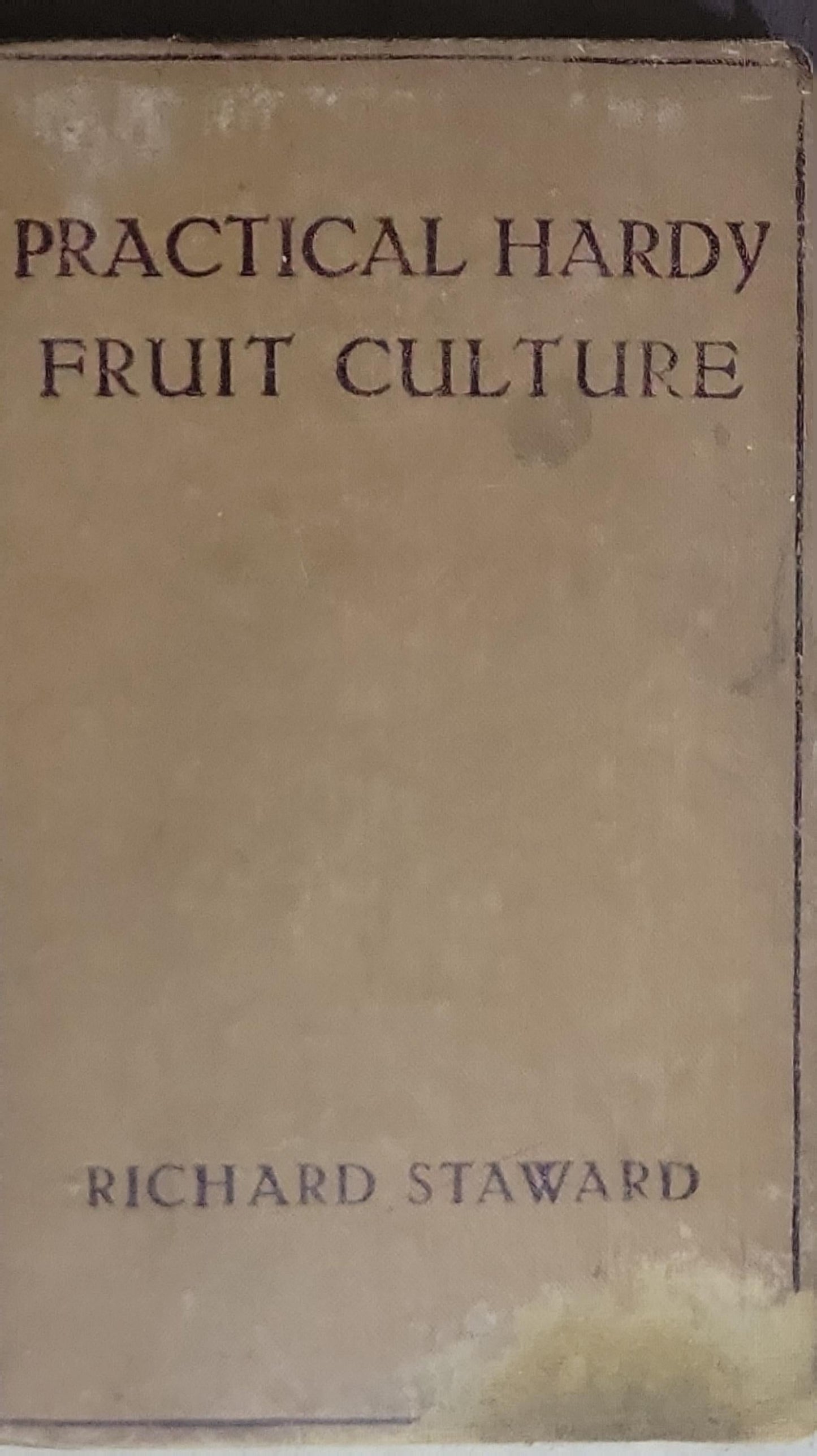 Practical Hardy Fruit Culture