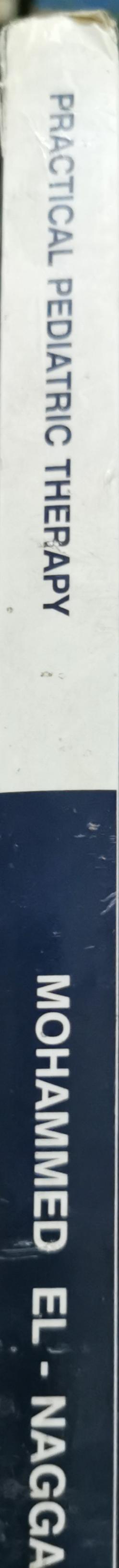 Practical Pediatric Therapy: Drug Therapy; Practical Management By Mohammed El-Naggar