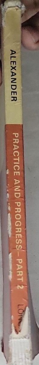 Practice and Progress Part 2