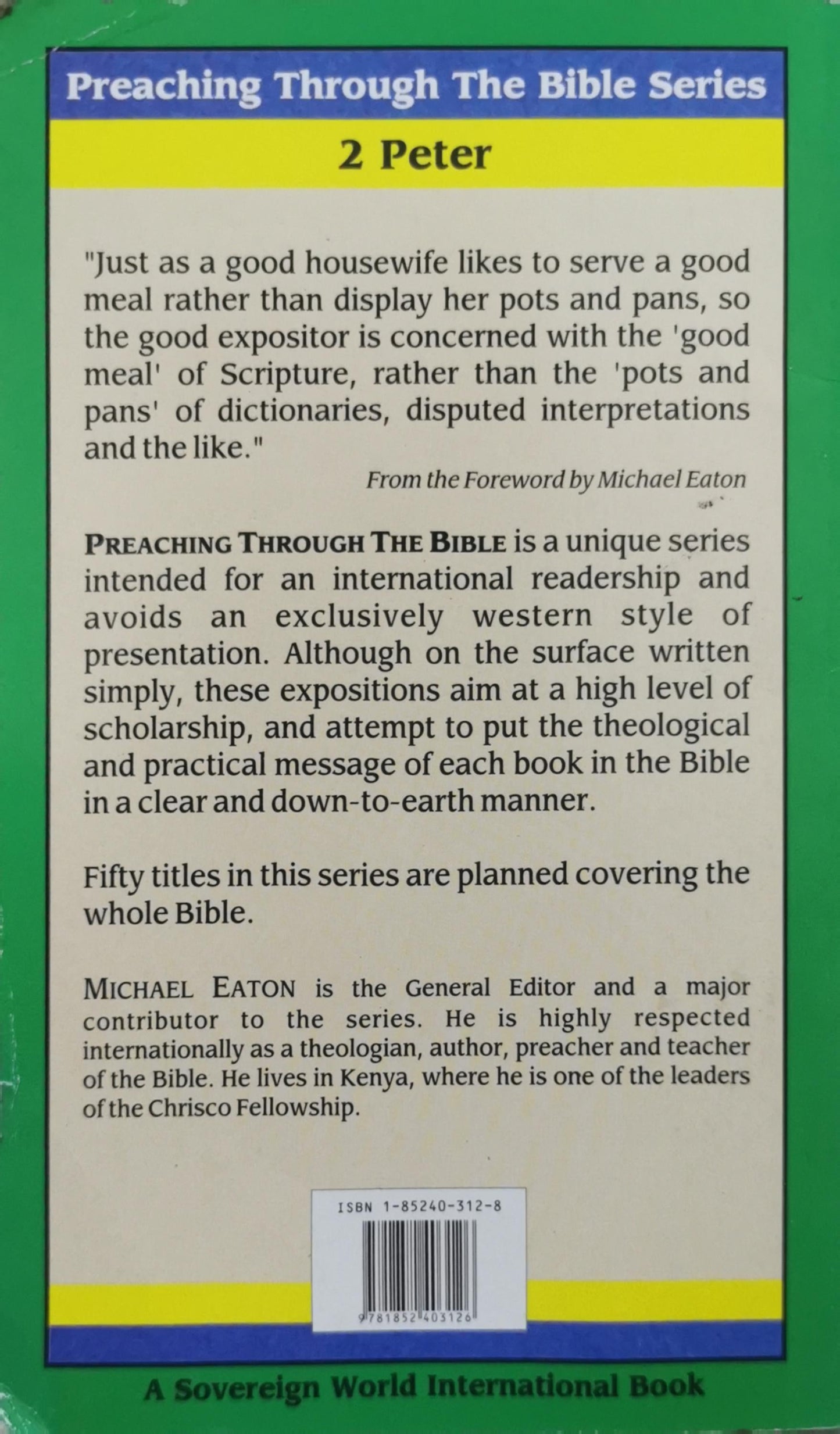 Preaching Through The Bible: The Bible By Michael Eaton