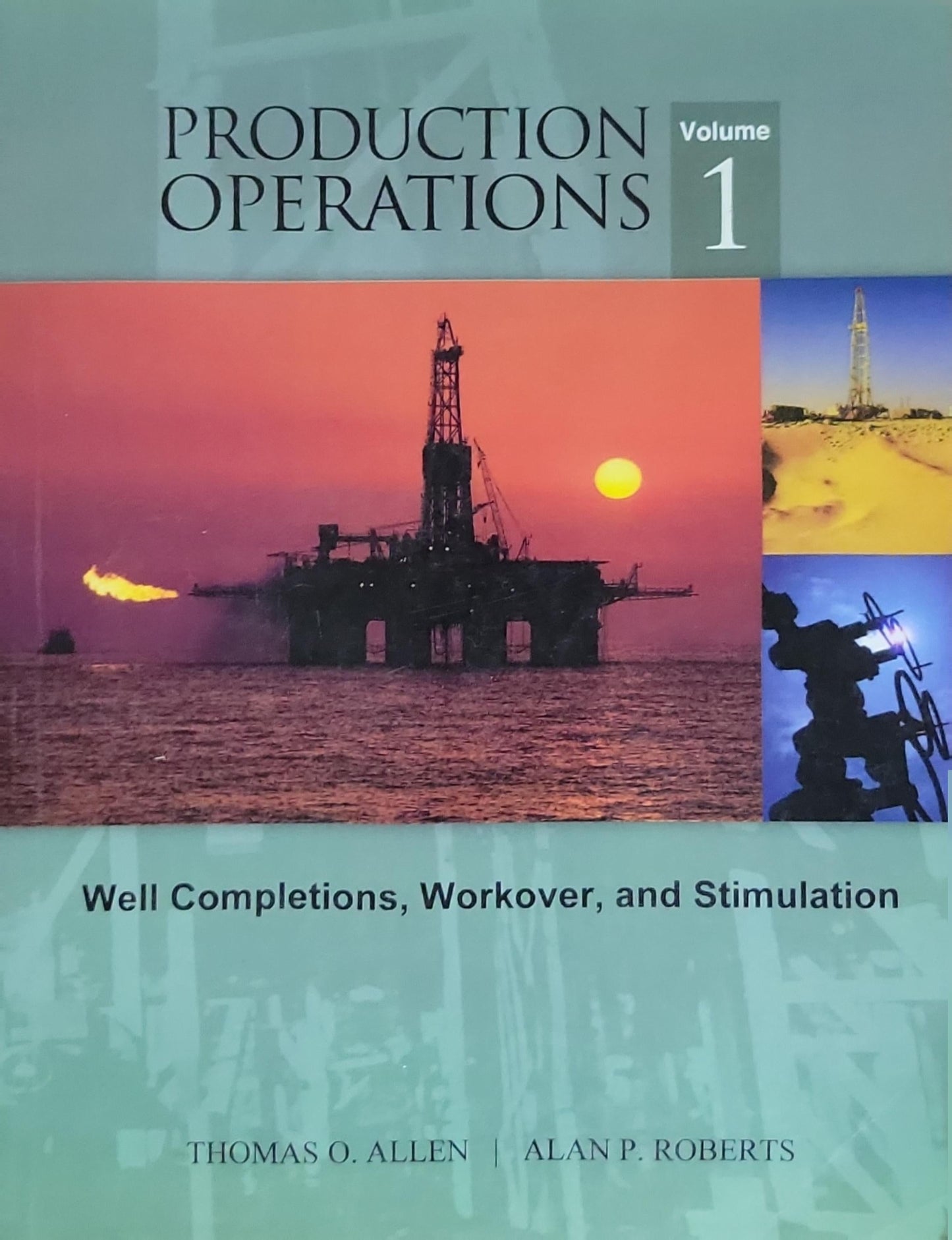 PRODUCTION OPERATIONS: Well Completions, Workover, and Stimulation