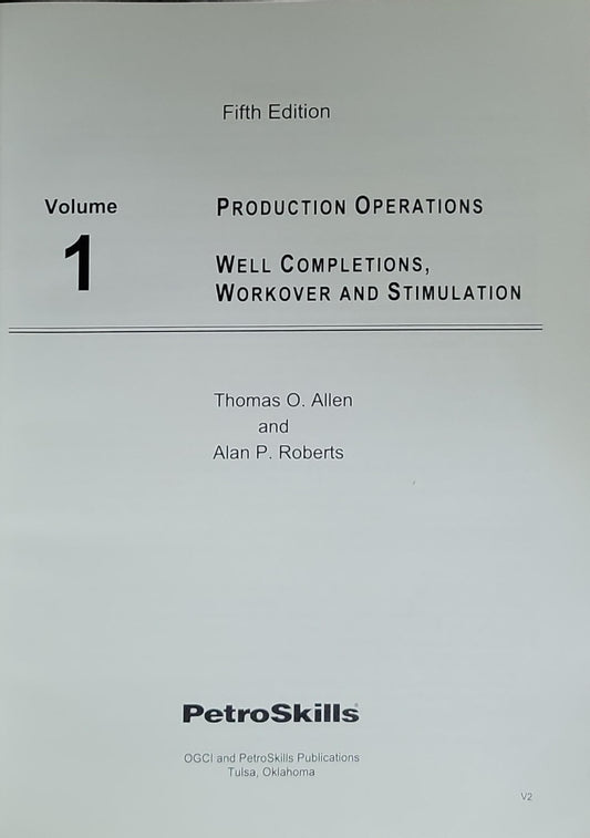 PRODUCTION OPERATIONS: Well Completions, Workover, and Stimulation
