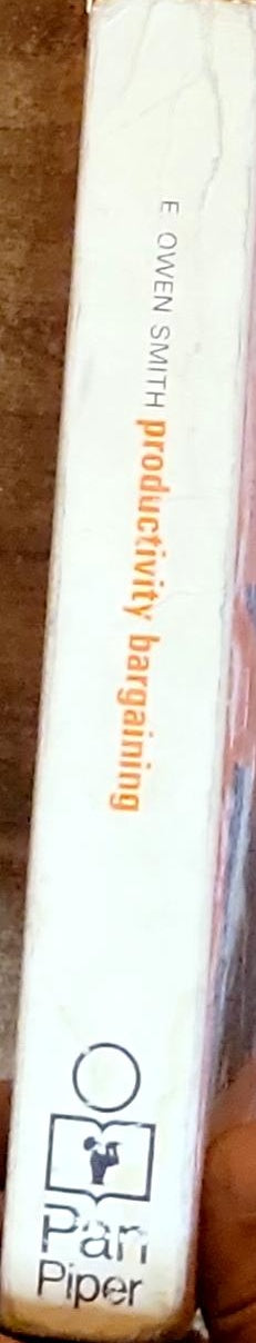 productivity bargaining: A Case Study in the Steel Industry