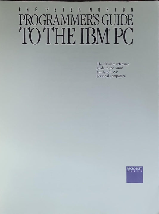 PROGRAMMER'S GUIDE TO THE IBM PC