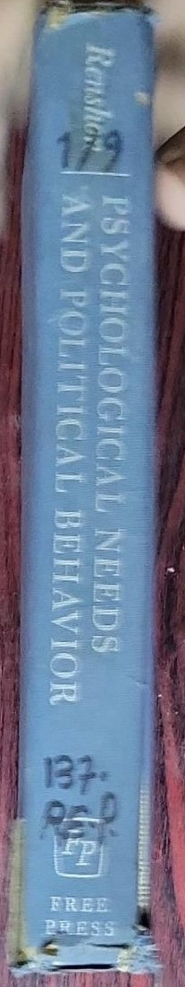 Psychological Needs and Political Behavior: A Theory of Personality and Political Efficacy: (no subtitle beyond the main title)