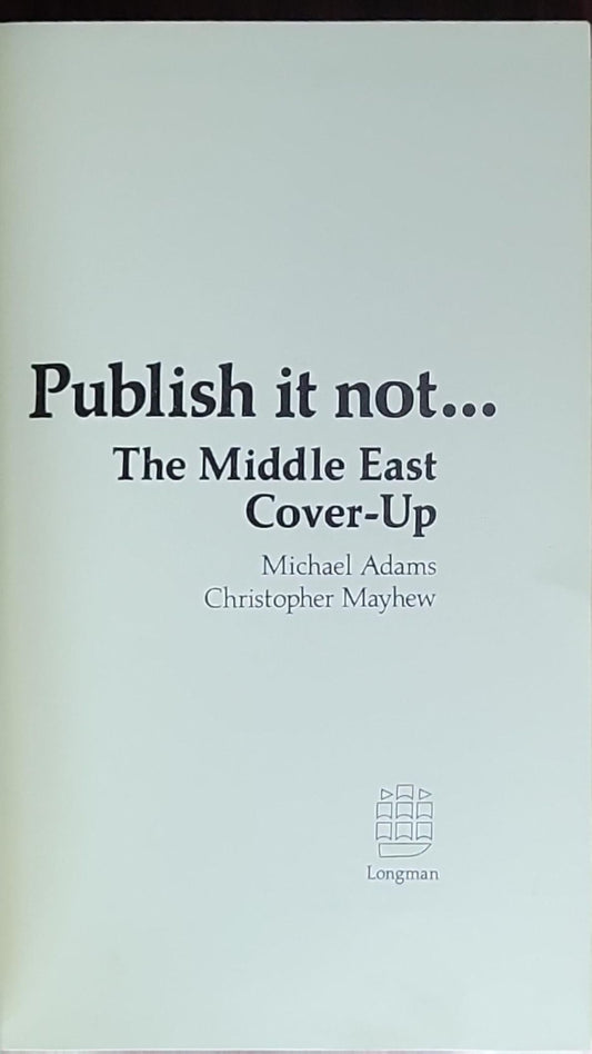 Publish it not... The Middle East Cover-Up