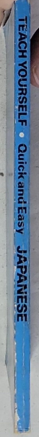 Quick and Easy Japanese: Teach Yourself