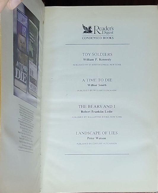 Reader's Digest Condensed Books: Toy Soldiers / A Time to Die / The Bears and I / Landscape of Lies: (Four-novel condensed edition)