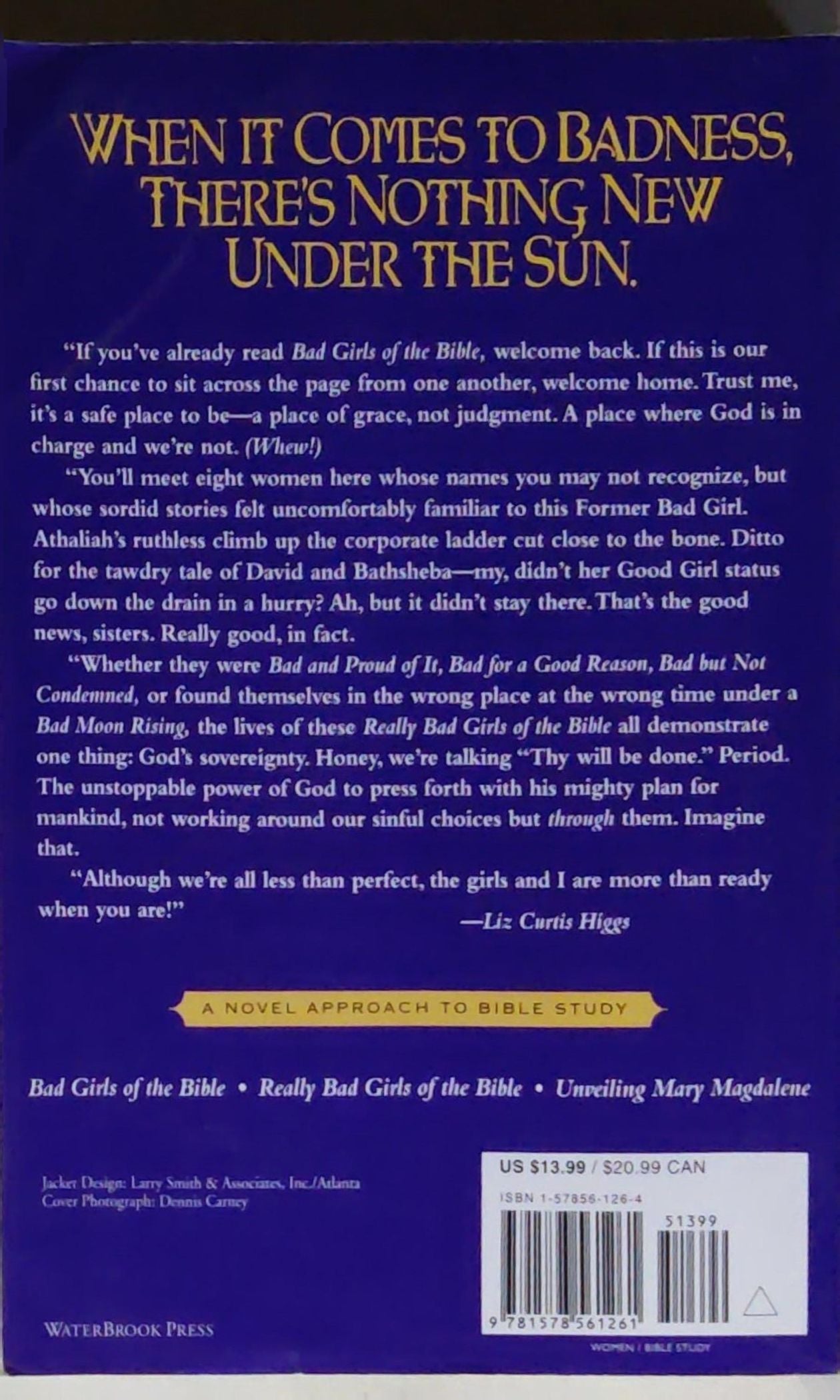 Really Bad Girls of the Bible: More Lessons from Less-Than-Perfect Women: More Lessons from Less-Than-Perfect Women