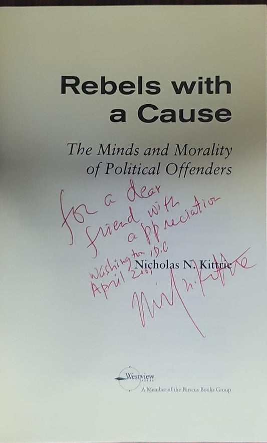 Rebels with a Cause: The Minds and Morality of Political Offenders