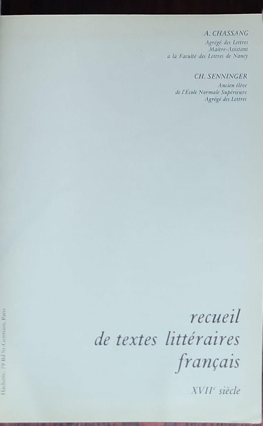 Recueil de textes littéraires français XVIIIe siècle: A. Chassang, Ch. Senninger (Éditeurs)