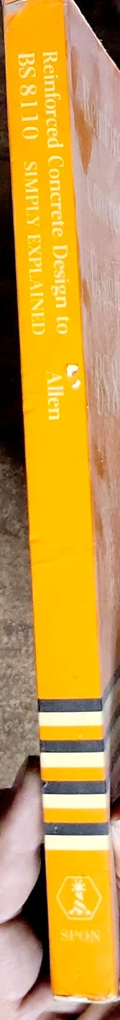 Reinforced Concrete Design to BS 8110: Simply Explained