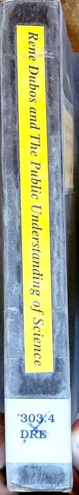 Rene Dubos & The Public Understanding of Science