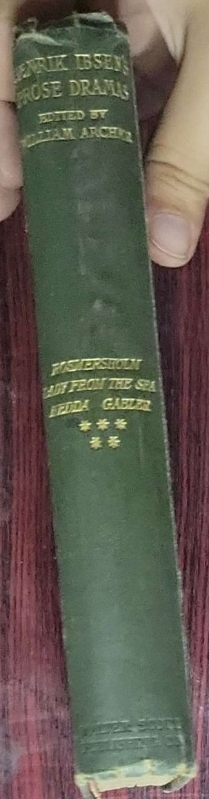 Rosmersholm: The Lady from the Sea: Hedda Gabler: Authorised English Edition. Edited by William Archer