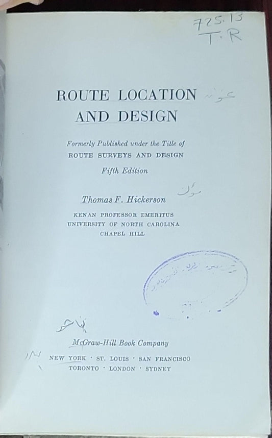 Route Location and Design: Formerly Published under the Title of Route Surveys and Design, Fifth Edition