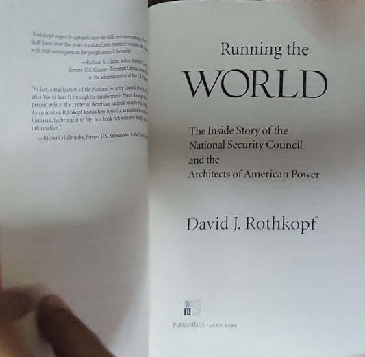 Running the World: The Inside Story of the National Security Council and the Architects of American Power