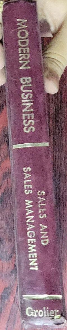 Sales and Sales Management: (Modern business : a series of texts prepared as part of the modern business course and service)