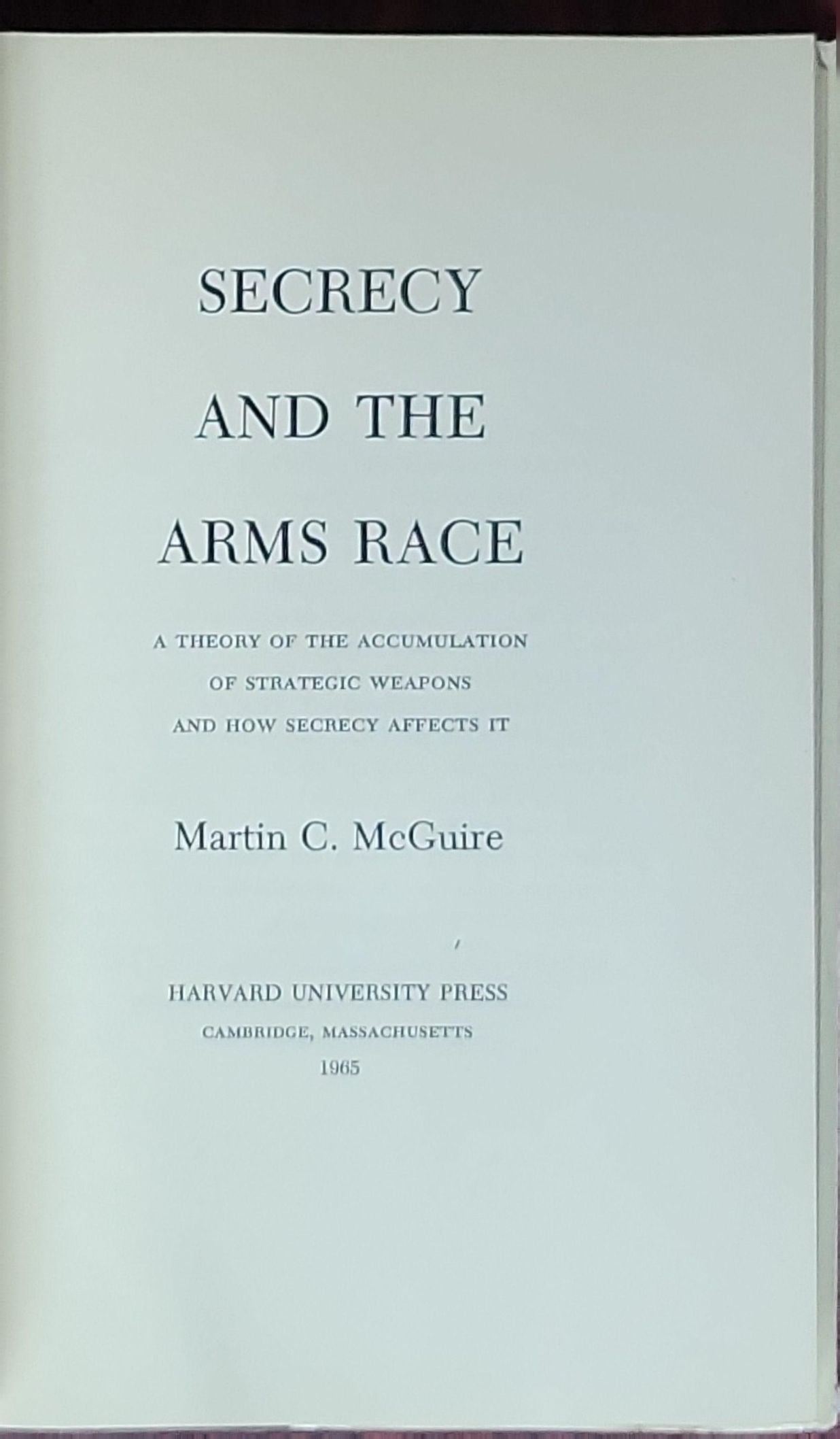 Secrecy and the Arms Race: A Theory of the Accumulation of Strategic Weapons and How Secrecy Affects It