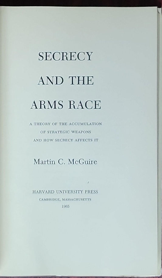 Secrecy and the Arms Race: A Theory of the Accumulation of Strategic Weapons and How Secrecy Affects It