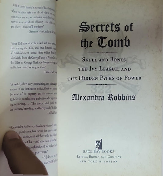 Secrets of the Tomb: Skull and Bones, the Ivy League, and the Hidden Paths of Power