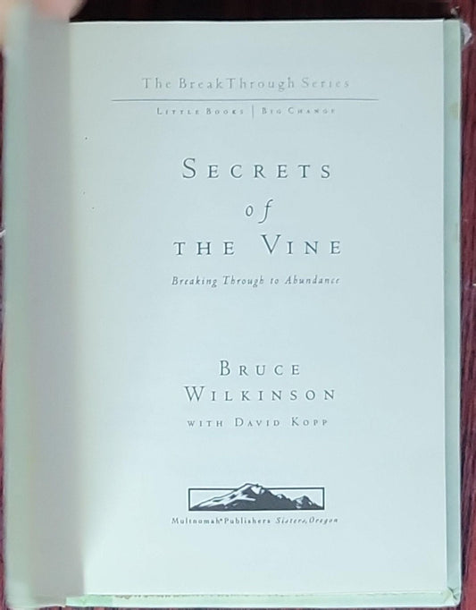 Secrets of the Vine: Breaking Through to Abundance: The BreakThrough Series
