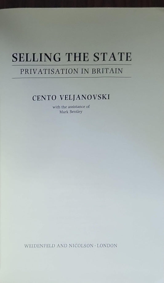 Selling the State: Privatisation in Britain