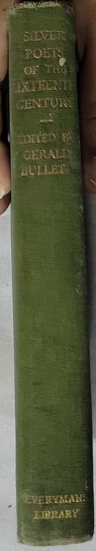 Silver Poets of the Sixteenth Century: Everyman's Library No. 985 ( edited by Gerald Bullett ) By Gerald Bullett and (introduction) Gerald Bullett