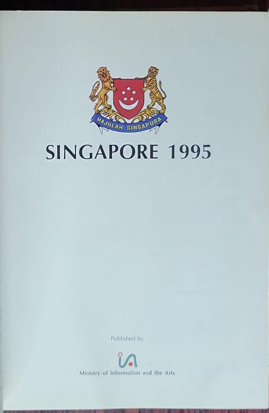 Singapore 1995: (Ministry of Information and the Arts, Publicity Division)