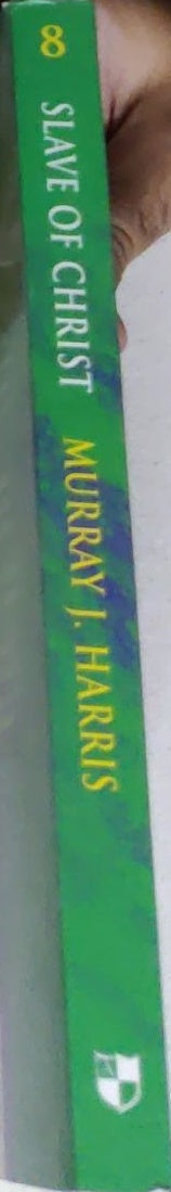 Slave of Christ: A New Testament Metaphor for Total Devotion to Christ