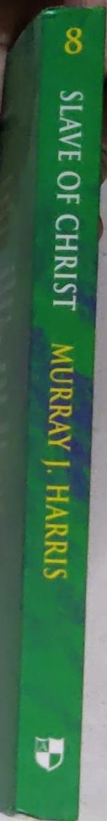 Slave of Christ: A New Testament metaphor for total devotion to Christ