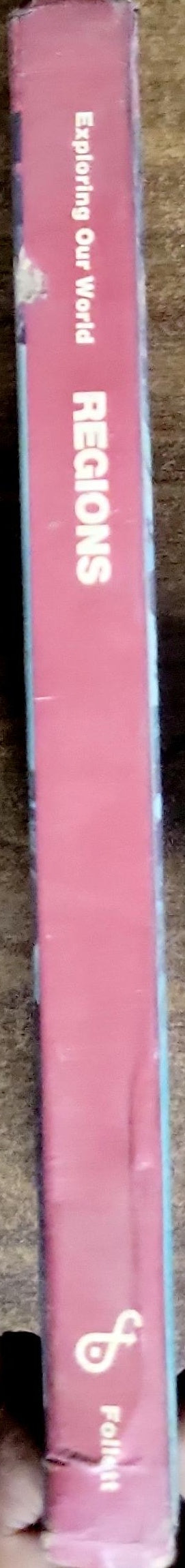 Social Studies: Exploring Our World REGIONS