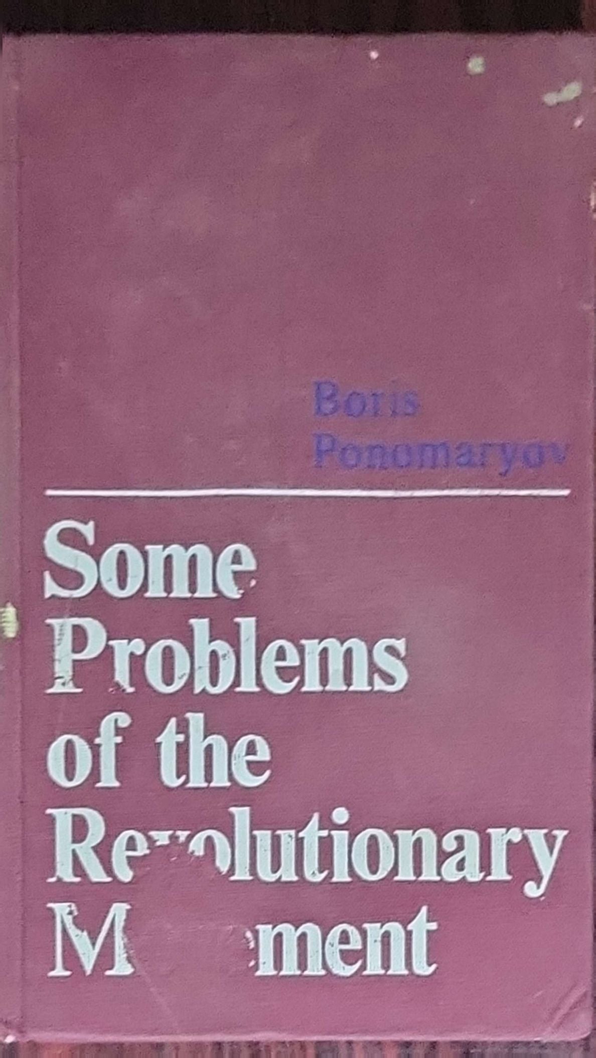 Some Problems of the Revolutionary Movement