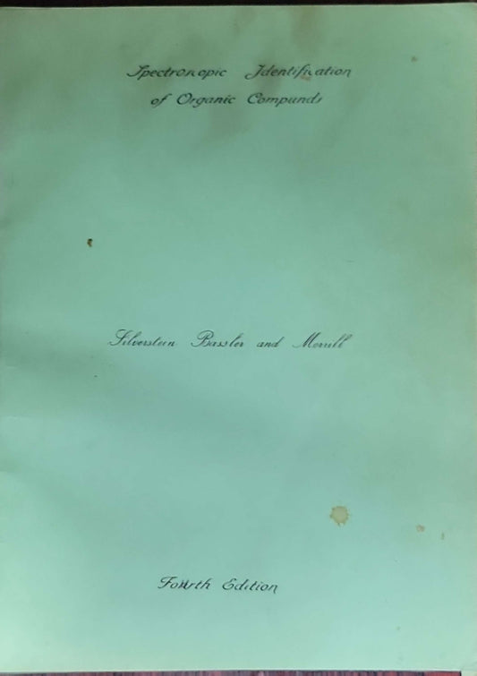 Spectroscopic Identification of Organic Compounds: Fourth Edition
