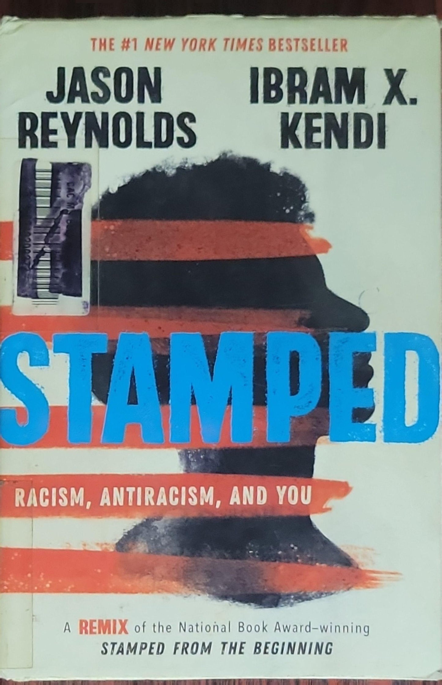 Stamped: Racism, Antiracism, and You: Racism, Antiracism, and You