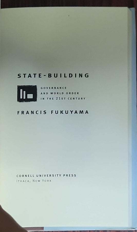 STATE BUILDING: Governance and World Order in the 21st Century
