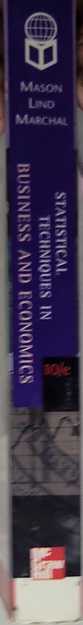 Statistical Techniques in Business and Economics: tenth edition (International Edition)