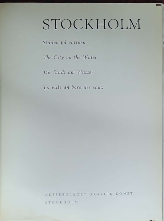 Stockholm: Staden på vattnen / The City on the Water / Die Stadt am Wasser / La ville au bord des eaux