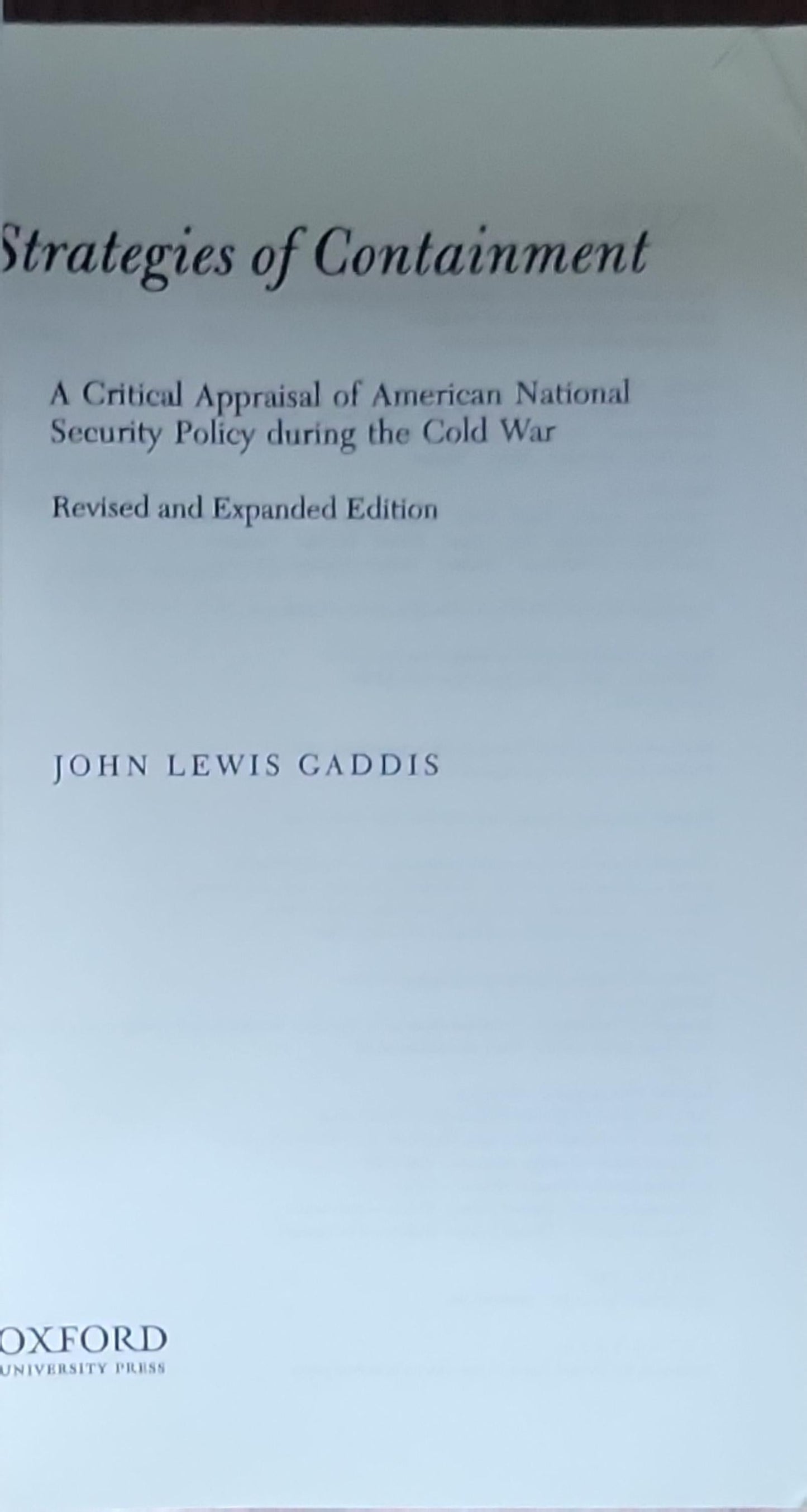 Strategies of Containment: A Critical Appraisal of American National Security Policy During the Cold War