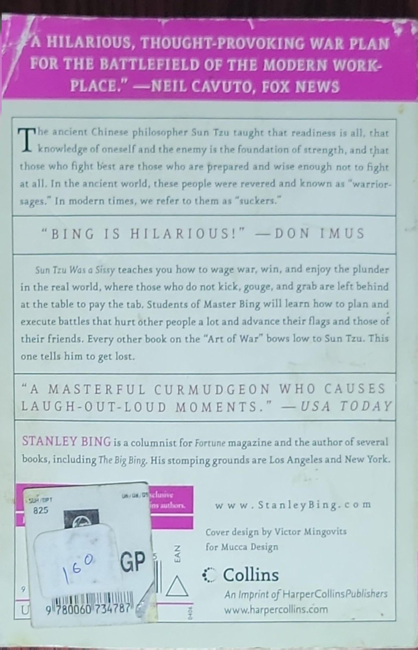 Sun Tzu Was a Sissy: Conquer Your Enemies, Promote Your Friends, and Wage the Real Art of War