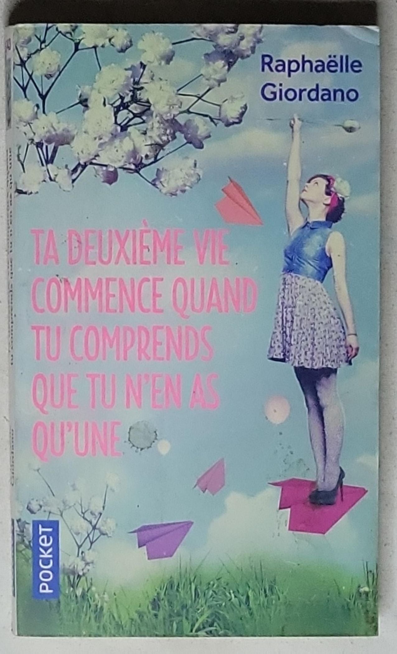 Ta deuxième vie commence quand tu comprends que tu n'en as qu'une