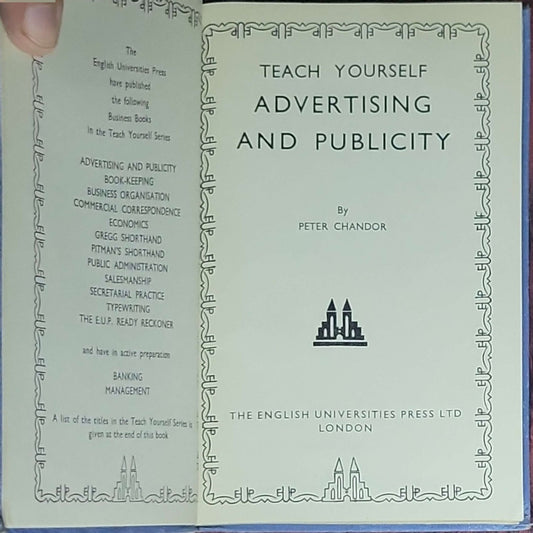 Teach Yourself Advertising and Publicity: By Peter Chandor